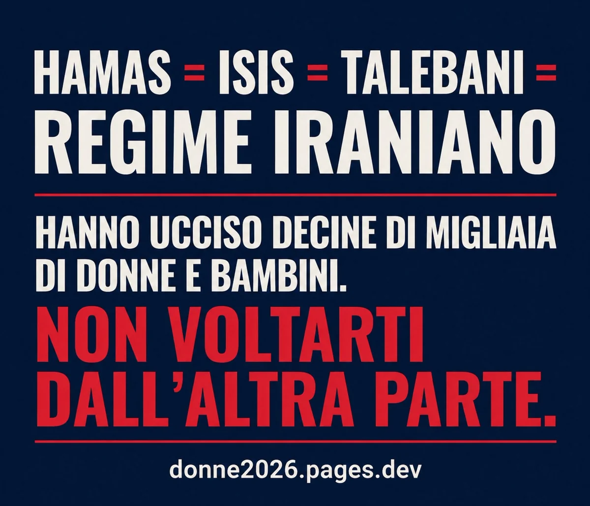 Hamas = Isis = Talebani = Regime iraniano. Hanno ucciso decine di migliaia di donne e bambini. Non voltarti dall’altra parte.